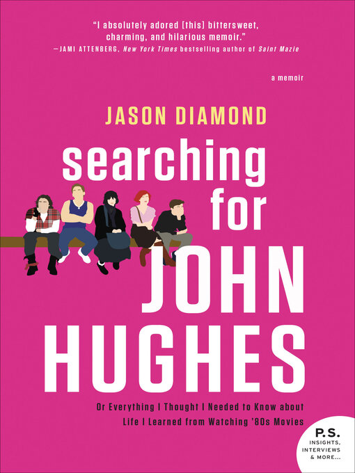 Title details for Searching for John Hughes by Jason Diamond - Available